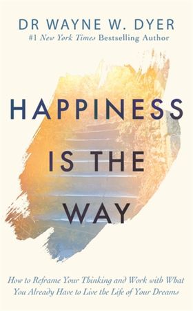 Happiness is the way