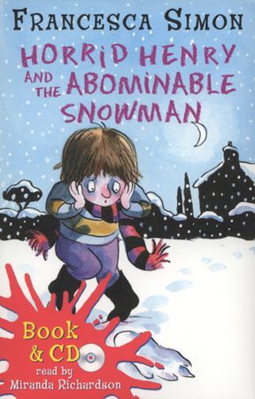 Horrid Henry and the abominable snowman