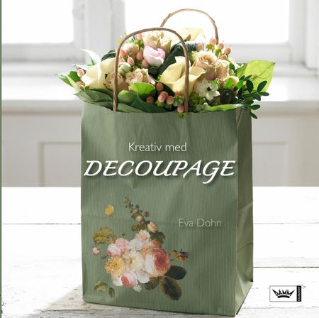 Kreative projekter med decoupage