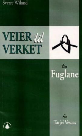 Om Fuglane av Tarjei Vesaas