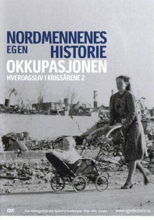 Hverdagsliv i krigsårene. 2. Okkupasjonen
