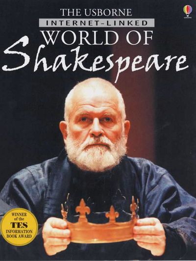 The Usborne Internet-linked world of Shakespeare