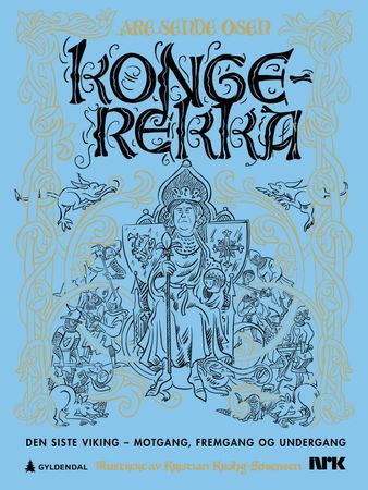 Kongerekka. 3. Den siste viking - motgang, fremgang og undergang