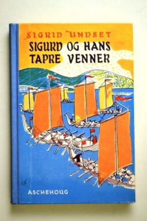 Sigurd and his brave companions