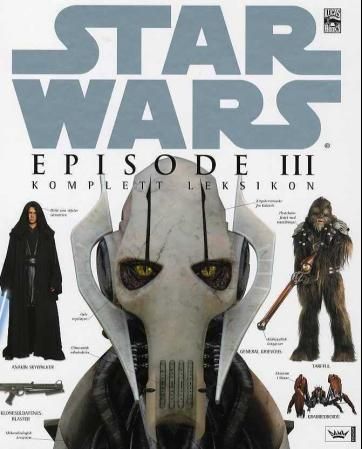 Star Wars episode III: visual dictionary