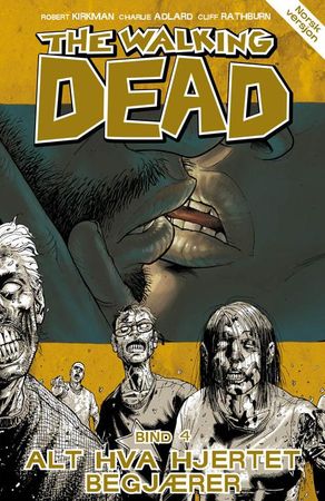 The walking dead. 4. The heart's desire