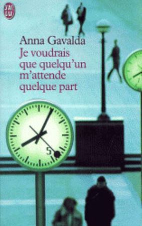 Je voudrais que quelqu'un m'attende quelque part