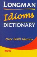 Longman idioms dictionary