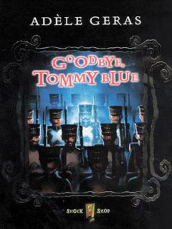 Goodbye, Tommy Blue