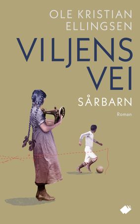 Viljens vei. Sårbarn