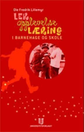 Lek, opplevelse, læring
