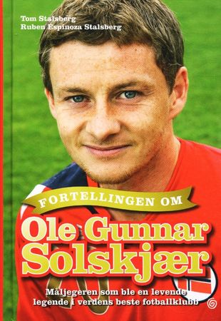 Fortellingen om Ole Gunnar Solskjær