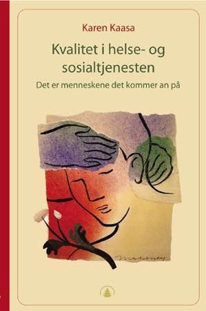 Kvalitet i helse- og sosialtjenesten