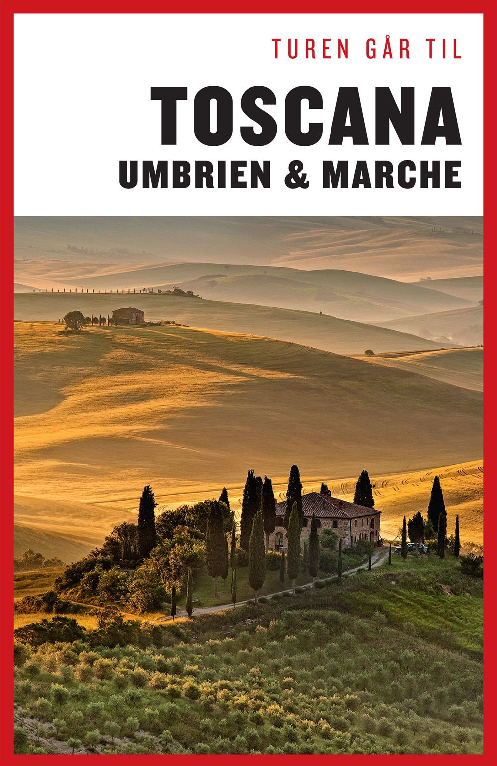 Turen går til Toscana, Umbrien & Marche