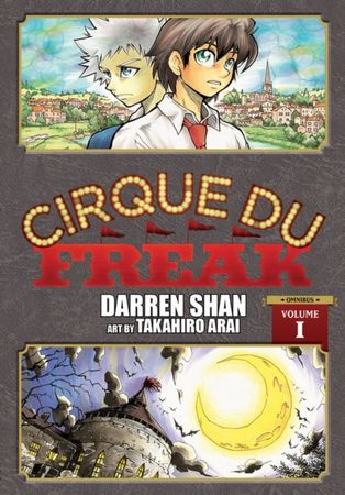 Cirque Du Freak : omnibus edition. vol. 1
