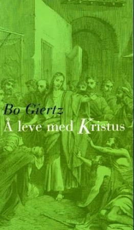 Att leva med Kristus