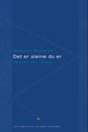 Det er aleine du er