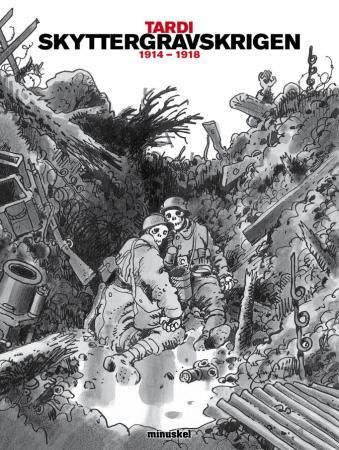 C'était la guerre des tranchées