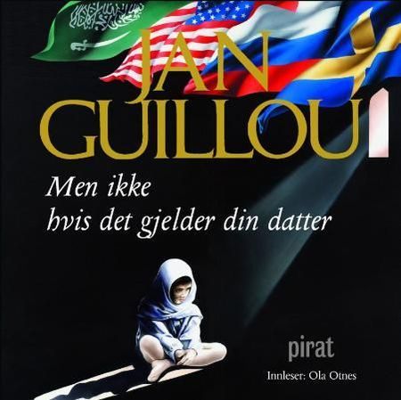 Men inte om det gäller din dotter