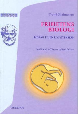 Frihetens biologi