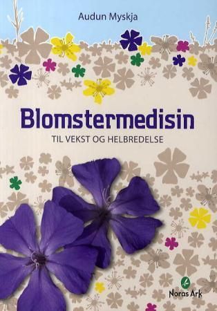 Blomstermedisin til vekst og helbredelse