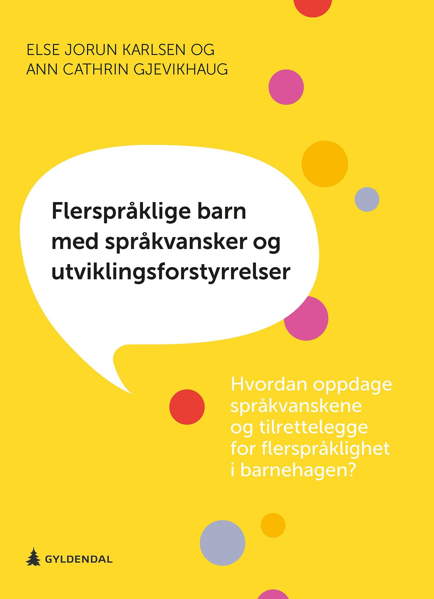 Flerspråklige barn med språkvansker og utviklingsforstyrrelser