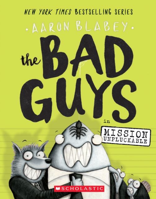 The bad guys in Mission Unpluckable