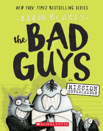 The bad guys in Mission Unpluckable