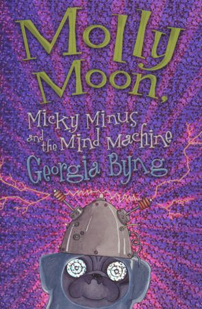 Molly Moon, Micky Minus and the mind machine