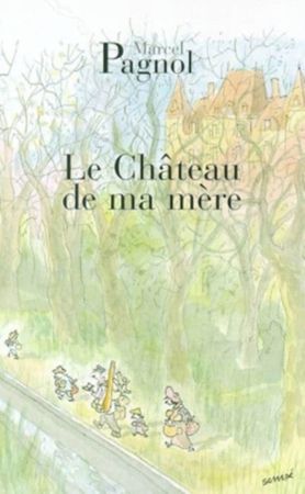 Le château de ma mère