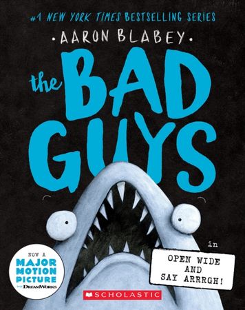 The bad guys in Open wide and say arrrgh