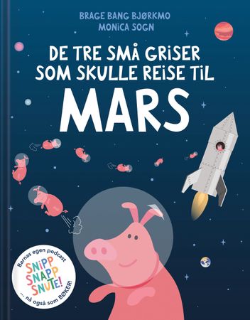 De tre små griser som skulle reise til Mars