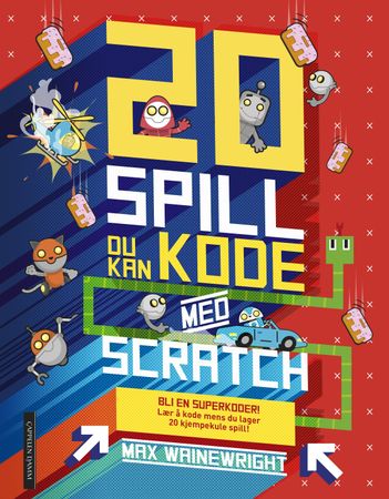 Code your own games! 20 games to create with Scratch