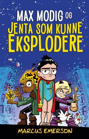 Ben Braver and the incredible exploding kid
