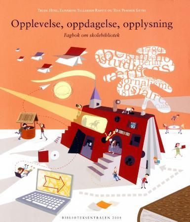 Opplevelse, oppdagelse, opplysning