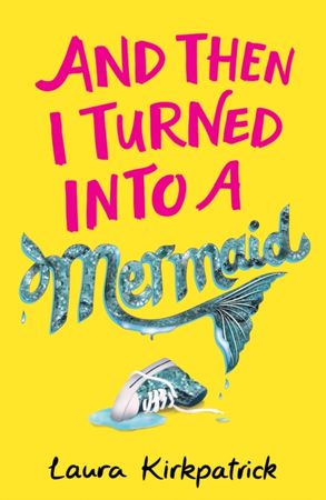 And then I turned into a mermaid