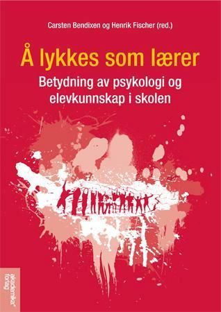 Psykologi i skolen - hvad virker?