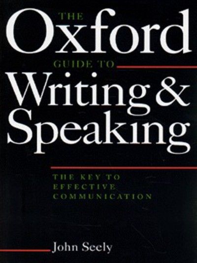 The Oxford guide to writing and speaking