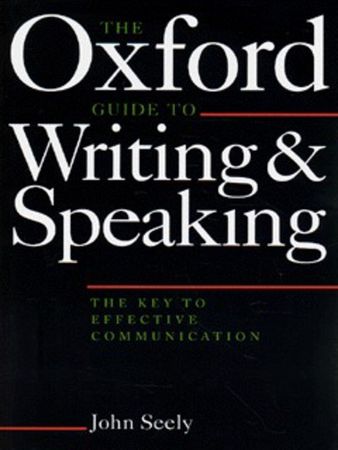 The Oxford guide to writing and speaking