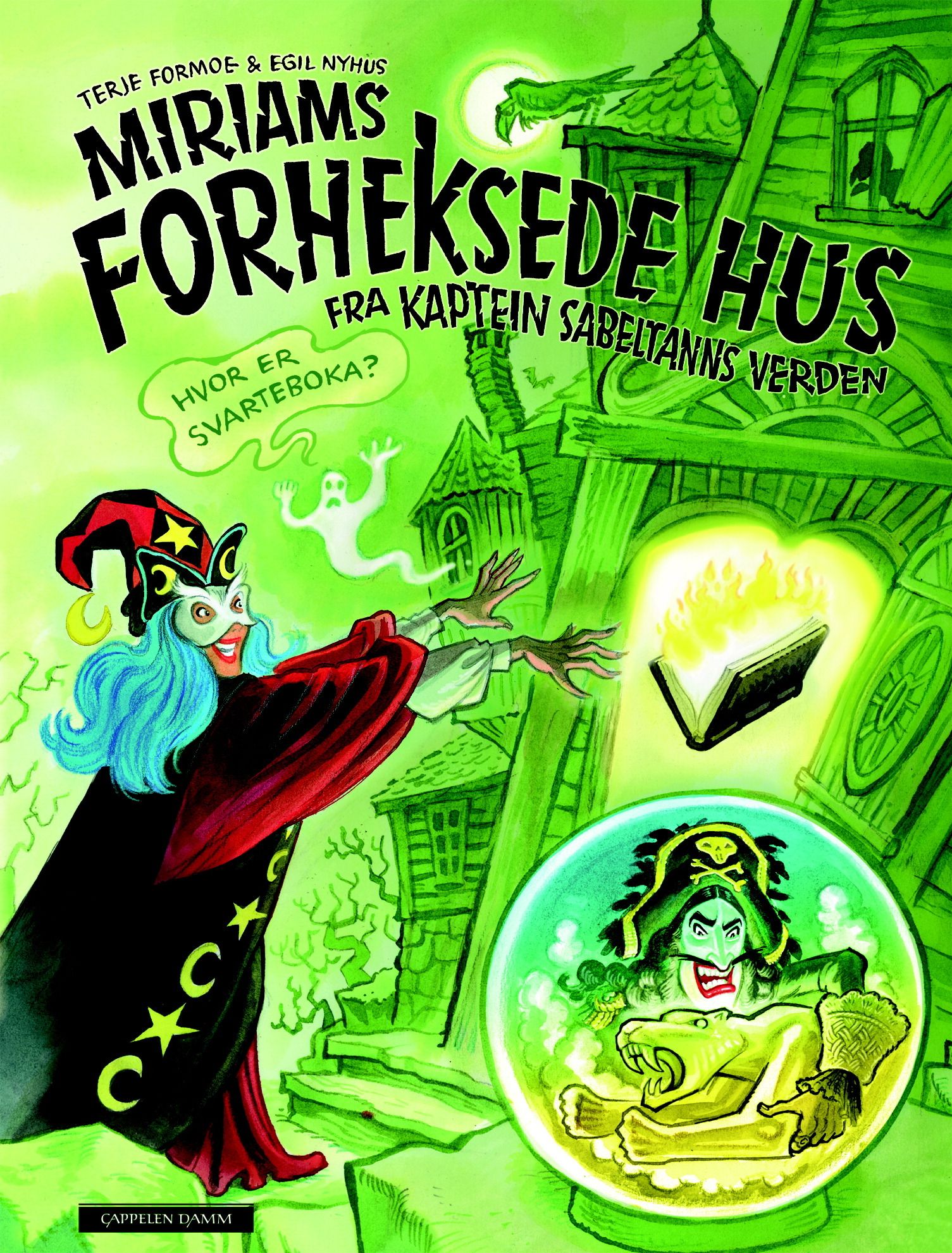 Miriams forheksede hus