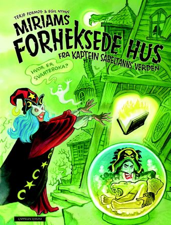 Miriams forheksede hus