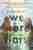 We were liars