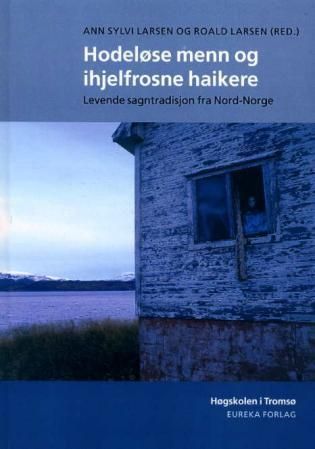 Hodeløse menn og ihjelfrosne haikere