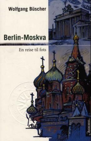 Berlin - Moskau