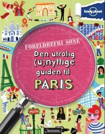 Paris, everything you ever wanted to know