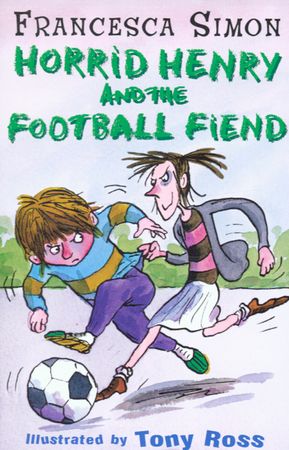 Horrid Henry and the football fiend
