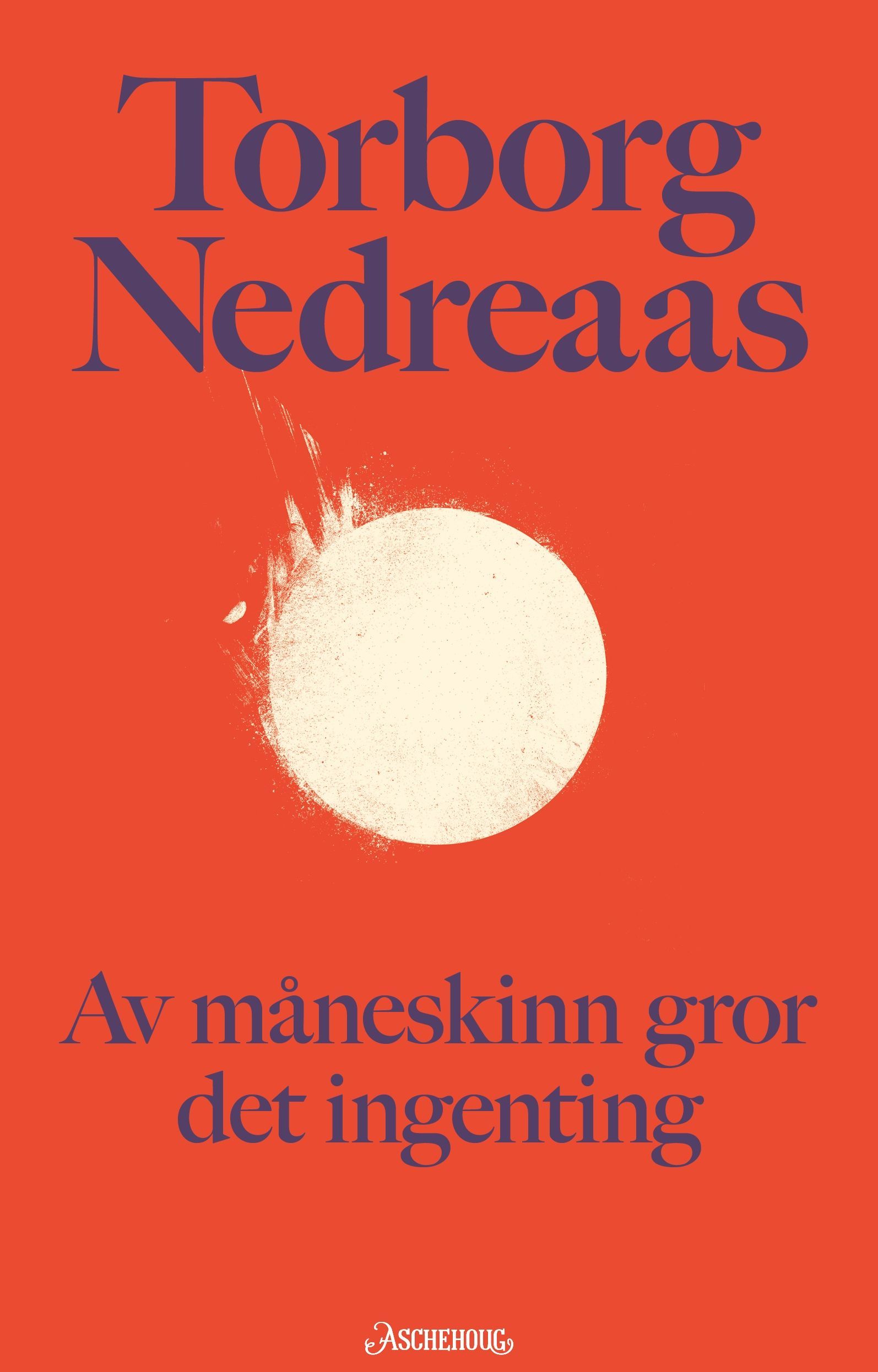 Av måneskinn gror det ingenting