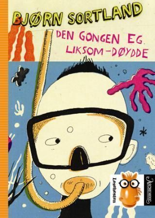 Den gongen eg liksom-døydde