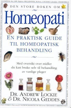 The complete guide to homeopathy