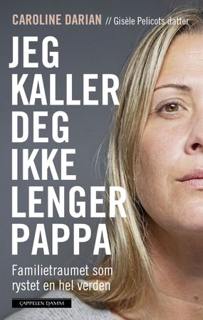 Et j’ai cessé de t’appeler papa